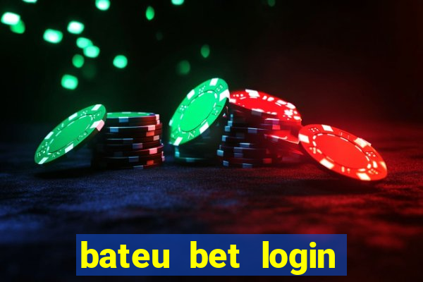 bateu bet login entrar na minha conta